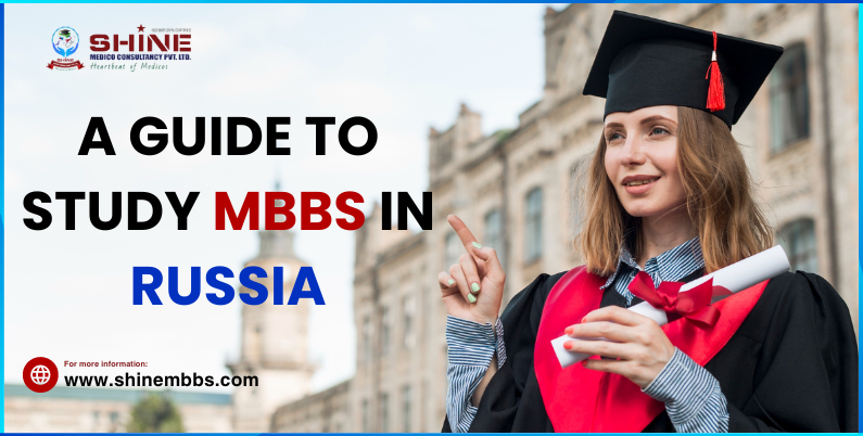 A Guide to study MBBS in Russia