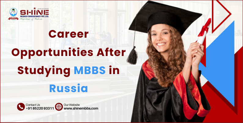 Career Opportunities After Studying MBBS From Russia